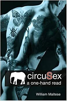 Circusex: A One-Hand Read by William Maltese