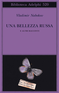 Una bellezza russa e altri racconti by Dmitri Nabokov, Franca Pece, Vladimir Nabokov, Anna Raffetto, Ugo Tessitore