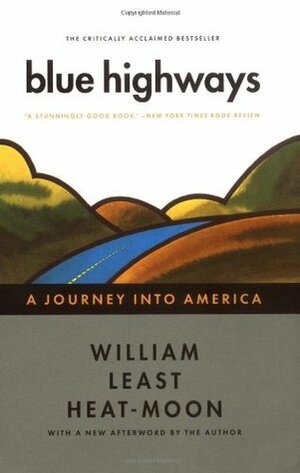 Blue Highways by William Least Heat-Moon