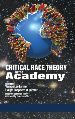 Critical Race Theory in the Academy (hc) by 