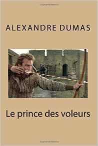 Le Prince Des Voleurs by Alexandre Dumas