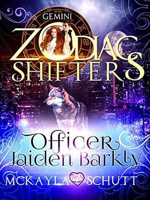 Officer Jaiden Barkly: Gemini by McKayla Schutt, McKayla Schutt