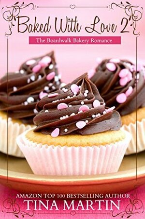 Baked With Love 2 by Tina Martin