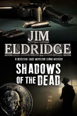 Shadows of the Dead: A 1920s London Mystery by Jim Eldridge