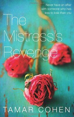 The Mistress's Revenge by Tamar Cohen