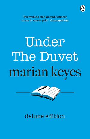 Under the Duvet - Deluxe Edition by Marian Keyes, Marian Keyes