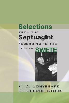 Selections from the Septuagint by George Stock, Frederick Cornwallis Conybeare