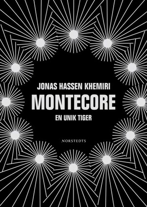 Montecore: En unik tiger by Jonas Hassen Khemiri