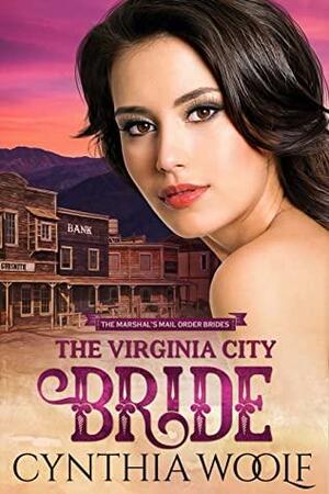 The Virginia City Bride by Cynthia Woolf