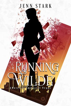 Running Wilde by Jenn Stark