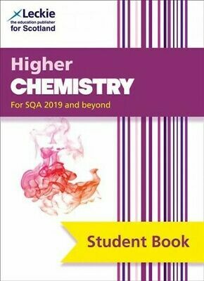 Student Book for SQA Exams – Higher Chemistry Student Book (second edition): Success Guide for CfE SQA Exams by Tom Speirs, Bob Wilson, Leckie