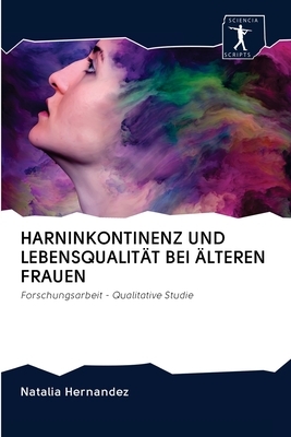 Harninkontinenz Und Lebensqualität Bei Älteren Frauen by Natalia Hernandez