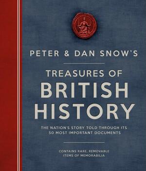 The Treasures of British History by Peter Snow