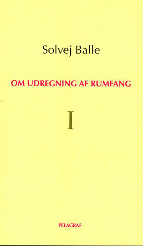 Om udregning af rumfang I by Solvej Balle