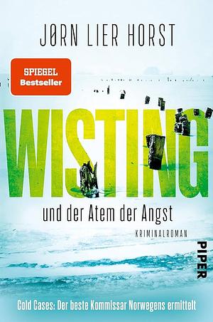 Wisting und der Atem der Angst by Jørn Lier Horst