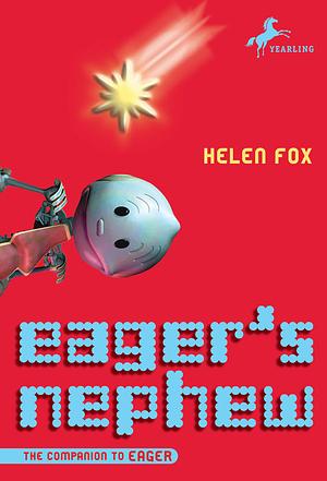 Eager's Nephew by Helen Fox