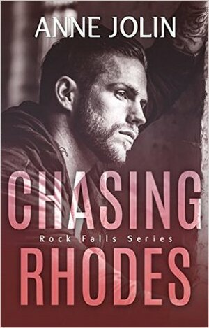 Chasing Rhodes by Anne Jolin