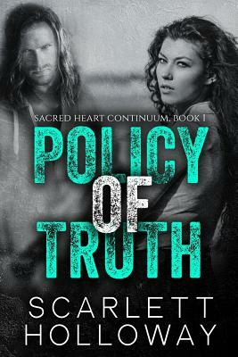 Policy of Truth by Scarlett Holloway
