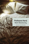 Profesora Haná by Reem Bassiouney