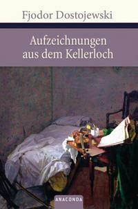 Aufzeichnungen aus dem Kellerloch by Hermann Röhl, Fyodor Dostoevsky