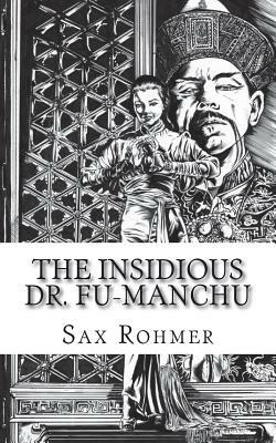 The Insidious Dr. Fu-Manchu by Sax Rohmer