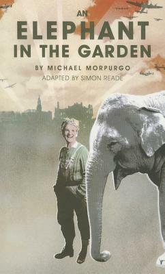 An Elephant in the Garden by Michael Morpurgo
