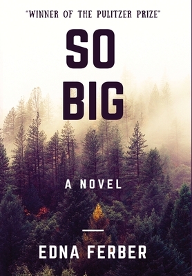 So Big by Edna Ferber