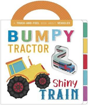 Bumpy Tractor, Shiny Train by Igloo Books