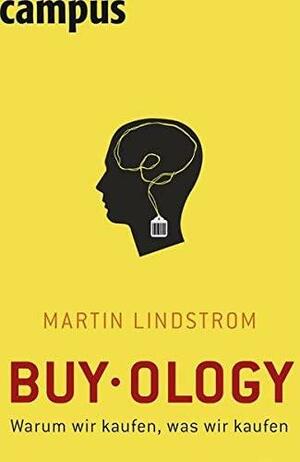 Buyology: Warum wir kaufen, was wir kaufen by Marcello Lino, Martin Lindstorm