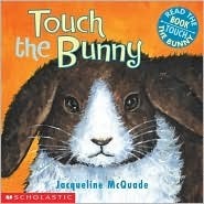 Touch The Bunny by Jacqueline McQuade