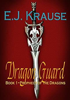 Dragon Guard by Eric J. Krause