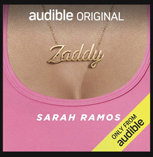 Zaddy by Sarah Ramos