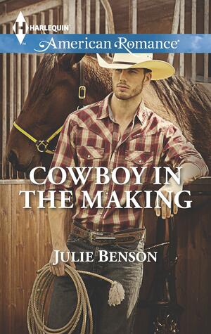 Cowboy in the Making by Julie Benson