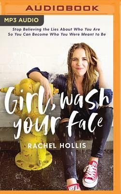 Girl, Wash Your Face by Rachel Hollis