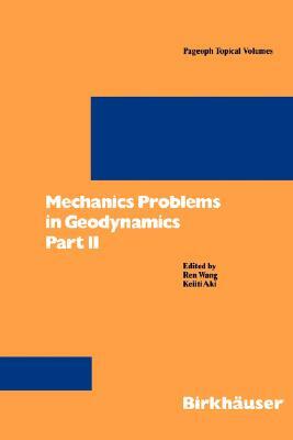 Mechanics Problems in Geodynamics Part II: Part II by 