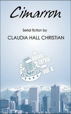 Cimarron: Denver Cereal, Volume 4 by Claudia Hall Christian