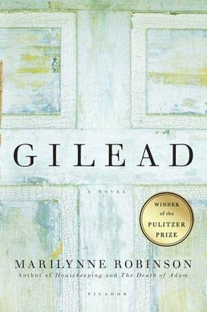 Gilead by Marilynne Robinson