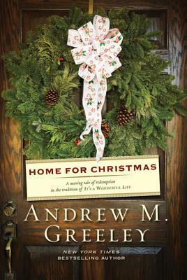 Home for Christmas by Andrew M. Greeley