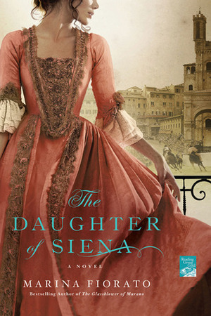 The Daughter of Siena by Marina Fiorato