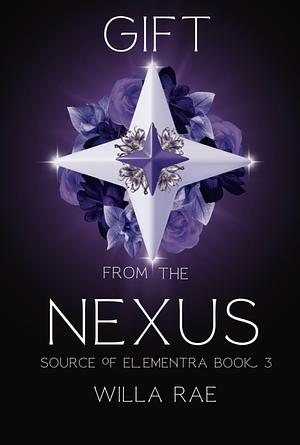 Gift From The Nexus by Willa Rae