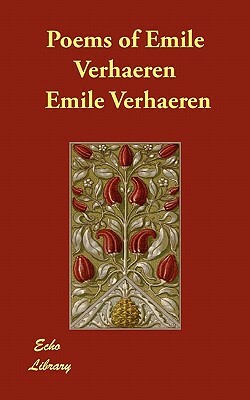 Poems of Emile Verhaeren by Emile Verhaeren