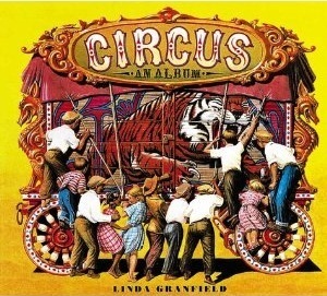 Circus: An Album by Linda Granfield