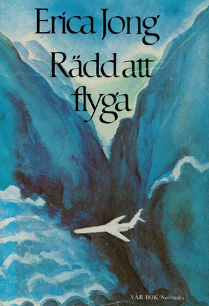 Rädd att flyga by Erica Jong