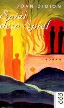 Spiel dein Spiel by Joan Didion