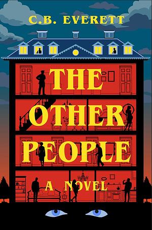 The Other People: A Novel by C. B. Everett