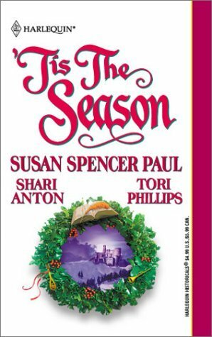 Tis The Season: A Promise To Keep\\Christmas At Wayfarer Inn\\Twelfth Knight by Susan Spencer Paul, Tori Phillips, Shari Anton