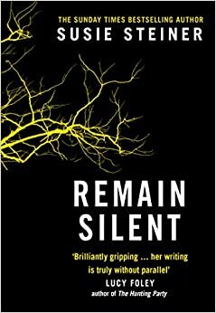 Remain Silent by Susie Steiner