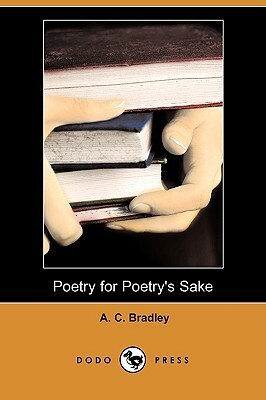 Poetry for Poetry's Sake by A.C. Bradley