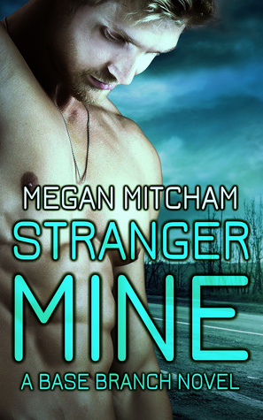 Stranger Mine by Megan Mitcham