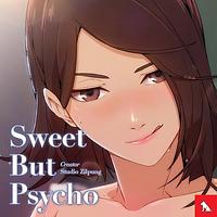 Sweet but Psycho by Zilpung Studios